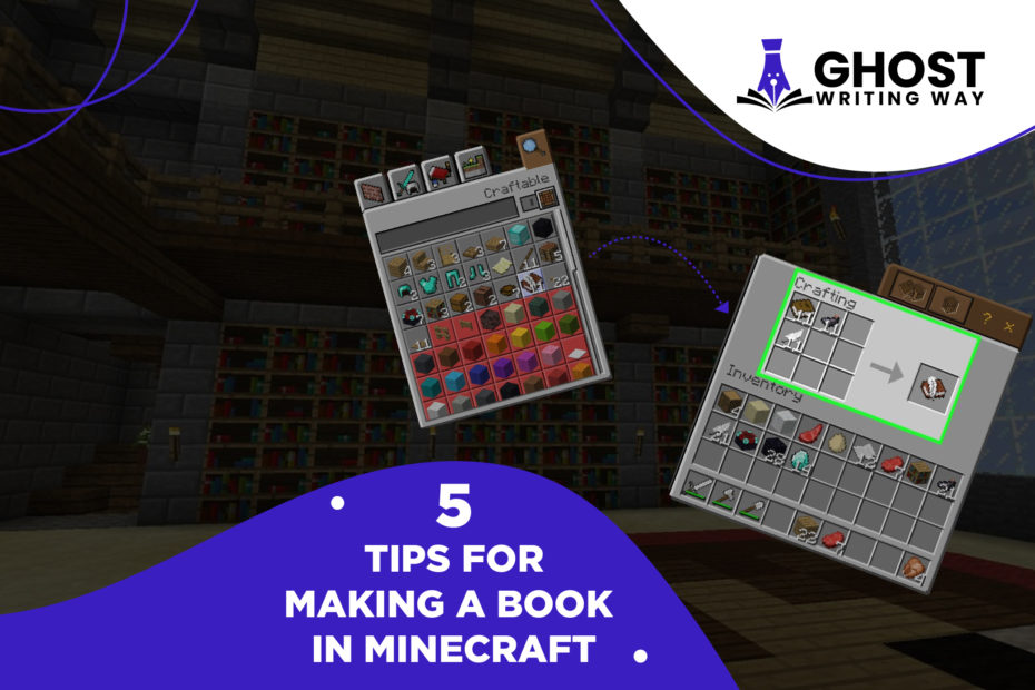 5 Tips For Making A Book In Minecraft