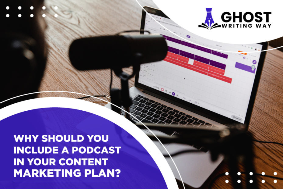 Why-Should-You-Include-a-Podcast-in-Your-Content-Marketing-Plan