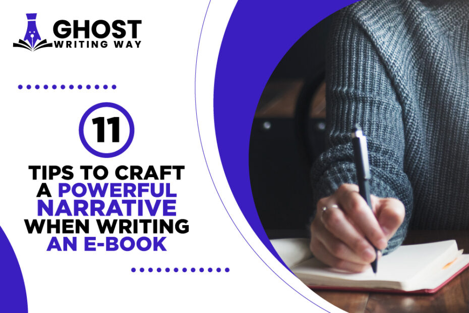 11-tips-to-craft-a-powerful-narrative-when-writing-an-e-book