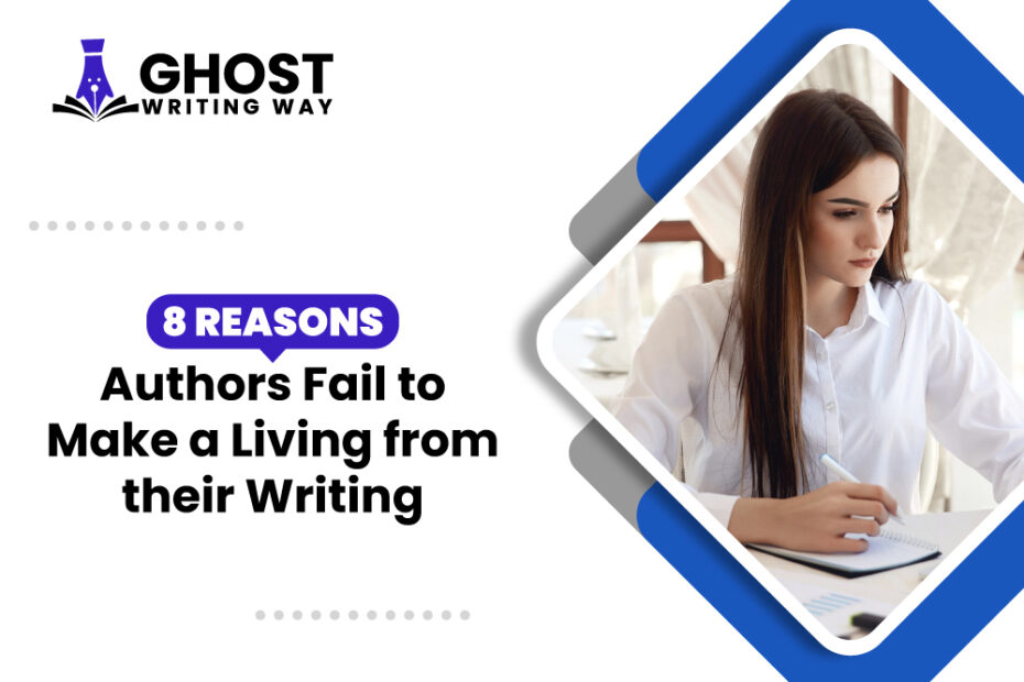 8-reasons-authors-fails-to-make-a-living-from-their-writing