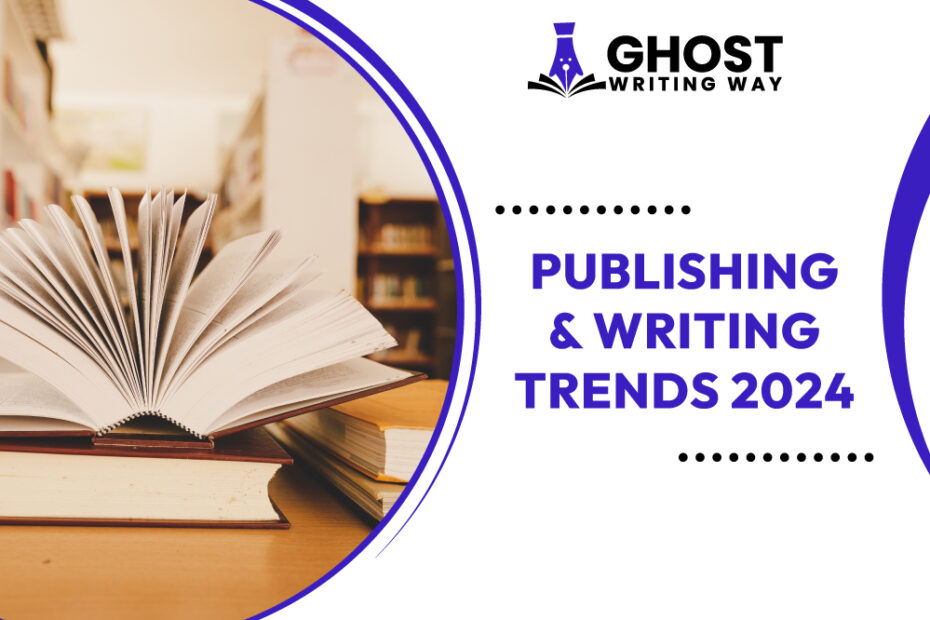 Publishing and Writing Trends 2024